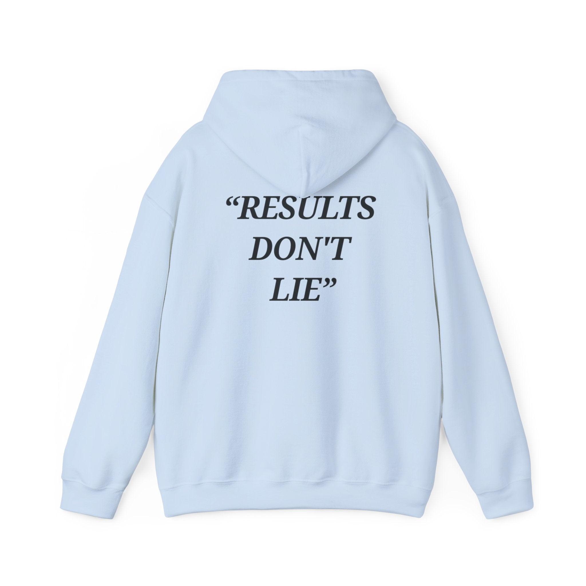 “Results don't  lie” - Motivational Hoodie With Pocket
